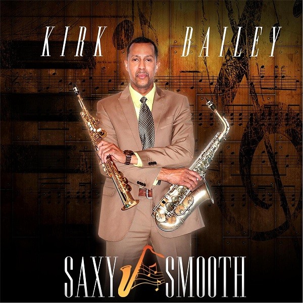 Kirk Bailey - Saxy Smooth (2017)