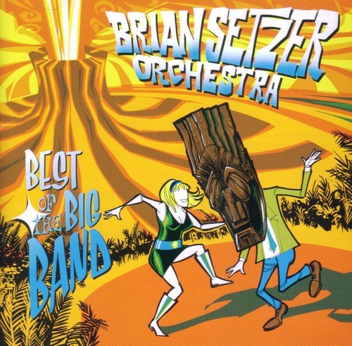 Brian Setzer Orchestra - Best Of The Big Band (2002)